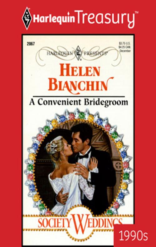 Cover of the book A Convenient Bridegroom by Helen Bianchin, Harlequin
