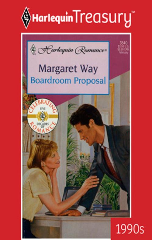 Cover of the book Boardroom Proposal by Margaret Way, Harlequin