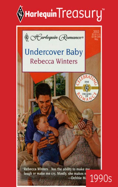 Cover of the book Undercover Baby by Rebecca Winters, Harlequin