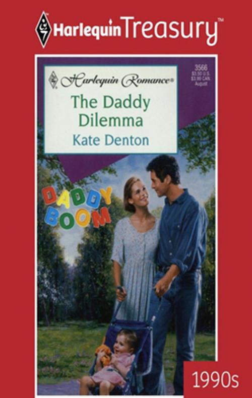 Cover of the book The Daddy Dilemma by Kate Denton, Harlequin