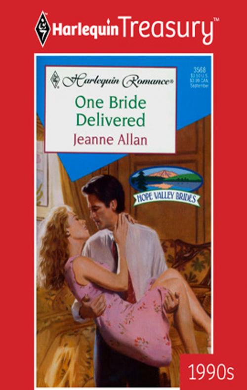 Cover of the book One Bride Delivered by Jeanne Allan, Harlequin