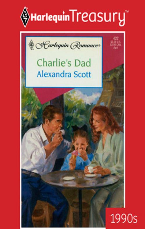 Cover of the book Charlie's Dad by Alexandra Scott, Harlequin