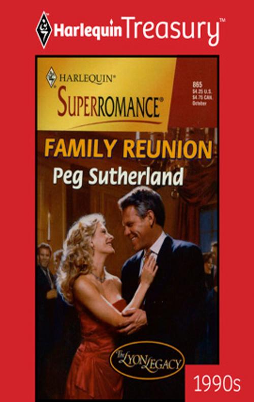 Cover of the book FAMILY REUNION by Peg Sutherland, Harlequin