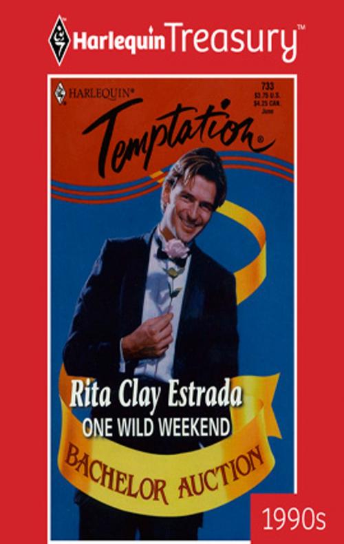 Cover of the book One Wild Weekend by Rita Clay Estrada, Harlequin