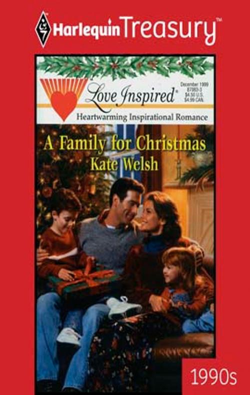 Cover of the book A Family for Christmas by Kate Welsh, Harlequin