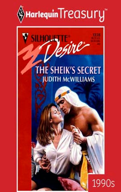 Cover of the book The Sheik's Secret by Judith McWilliams, Harlequin