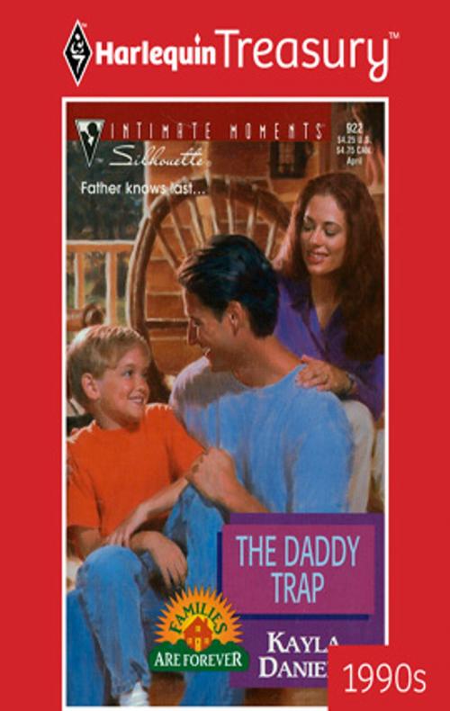Cover of the book The Daddy Trap by Kayla Daniels, Harlequin