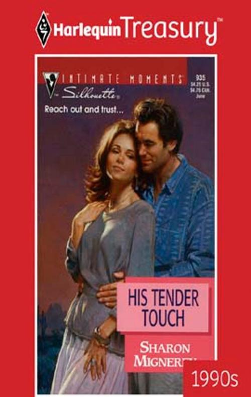 Cover of the book His Tender Touch by Sharon Mignerey, Harlequin