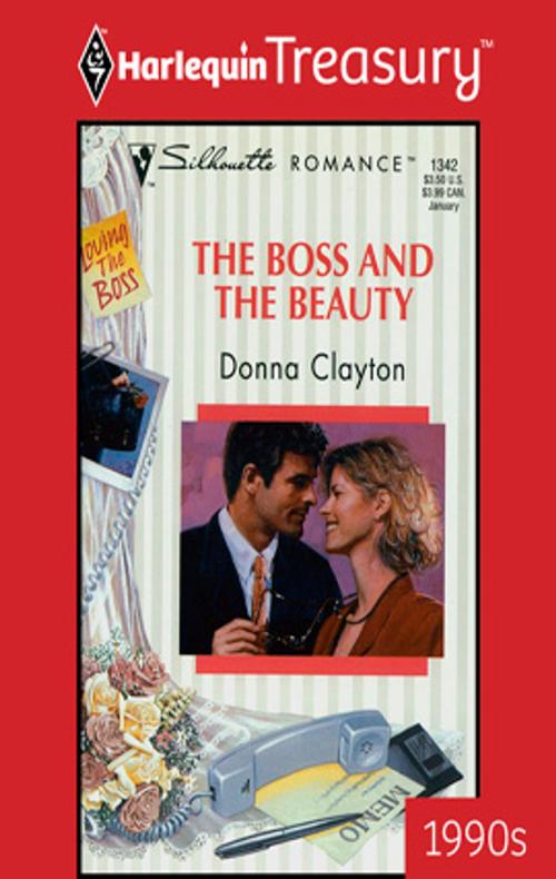 Cover of the book The Boss and the Beauty by Donna Clayton, Harlequin