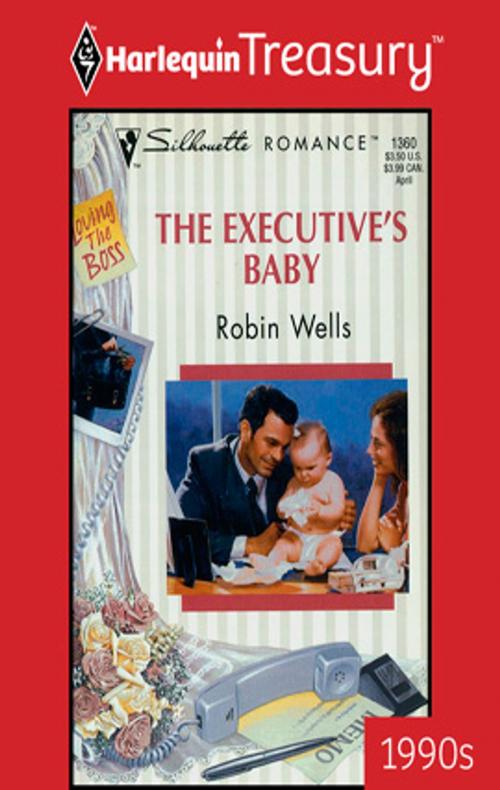 Cover of the book The Executive's Baby by Robin Wells, Harlequin