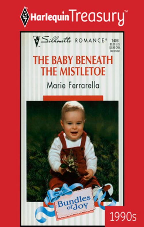 Cover of the book The Baby beneath the Mistletoe by Marie Ferrarella, Harlequin