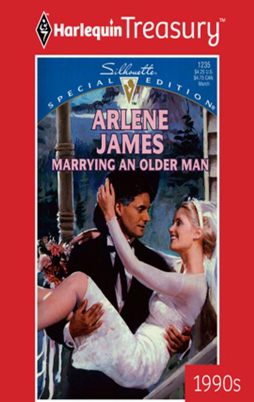 Cover of the book Marrying an Older Man by Arlene James, Harlequin