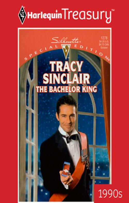 Cover of the book The Bachelor King by Tracy Sinclair, Harlequin