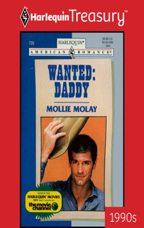 Cover of the book Wanted: Daddy by Mollie Molay, Harlequin