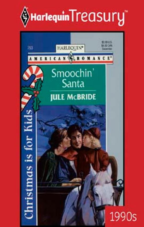 Cover of the book Smoochin' Santa by Jule McBride, Harlequin