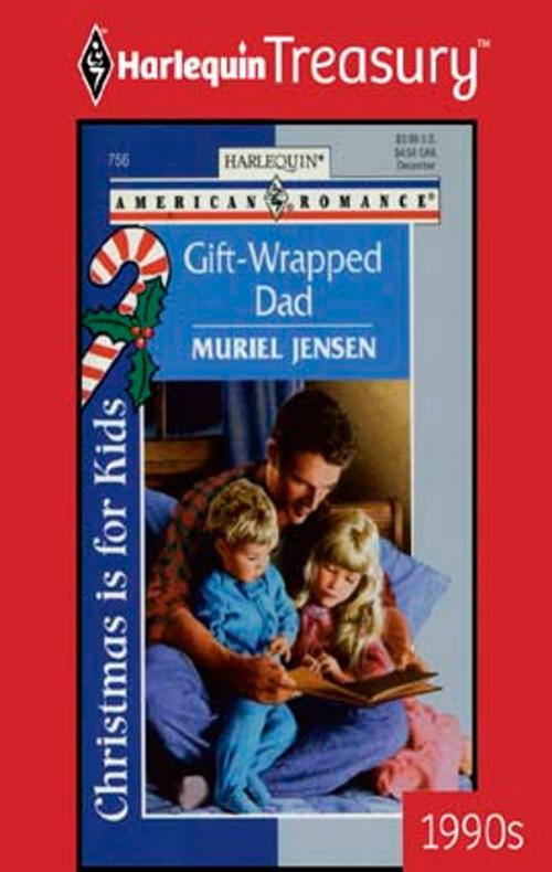 Cover of the book Gift-Wrapped Dad by Muriel Jensen, Harlequin