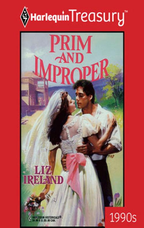 Cover of the book Prim and Improper by Liz Ireland, Harlequin