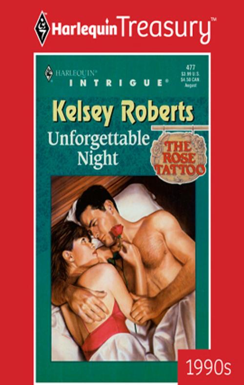 Cover of the book UNFORGETTABLE NIGHT by Kelsey Roberts, Harlequin