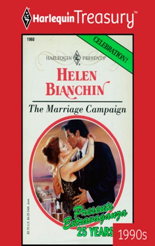 Cover of the book The Marriage Campaign by Helen Bianchin, Harlequin