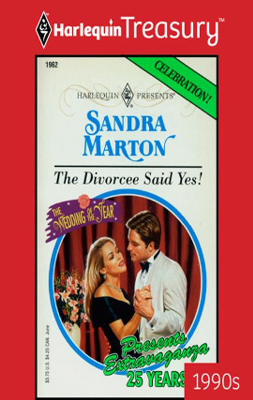 Cover of the book The Divorcee Said Yes! by Sandra Marton, Harlequin