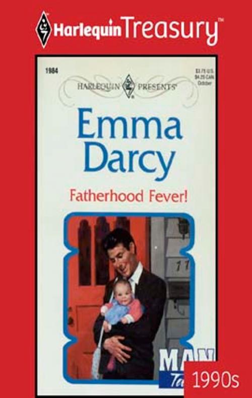 Cover of the book Fatherhood Fever! by Emma Darcy, Harlequin