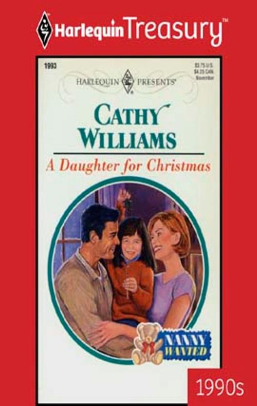 Cover of the book A Daughter for Christmas by Cathy Williams, Harlequin
