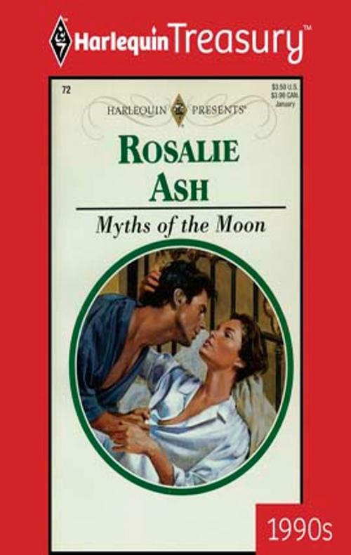 Cover of the book Myths of the Moon by Rosalie Ash, Harlequin