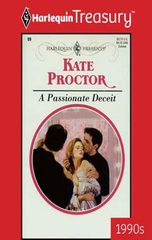 Cover of the book A Passionate Deceit by Kate Proctor, Harlequin