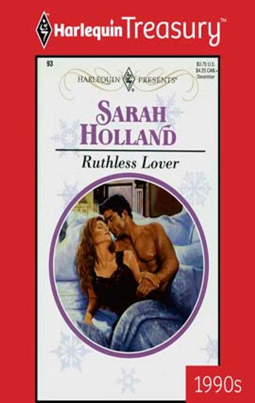 Cover of the book Ruthless Lover by Sarah Holland, Harlequin