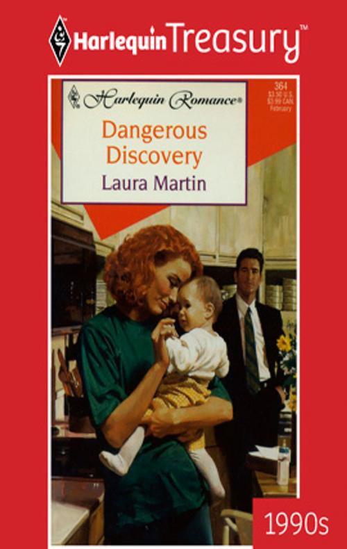 Cover of the book Dangerous Discovery by Laura Martin, Harlequin