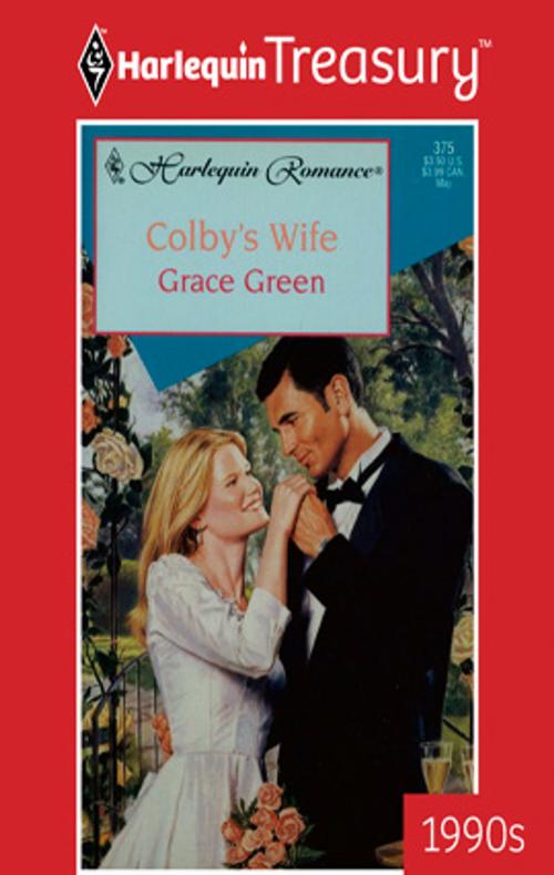 Cover of the book Colby's Wife by Grace Green, Harlequin