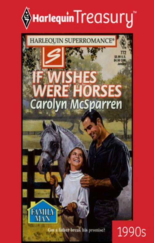Cover of the book IF WISHES WERE HORSES by Carolyn McSparren, Harlequin