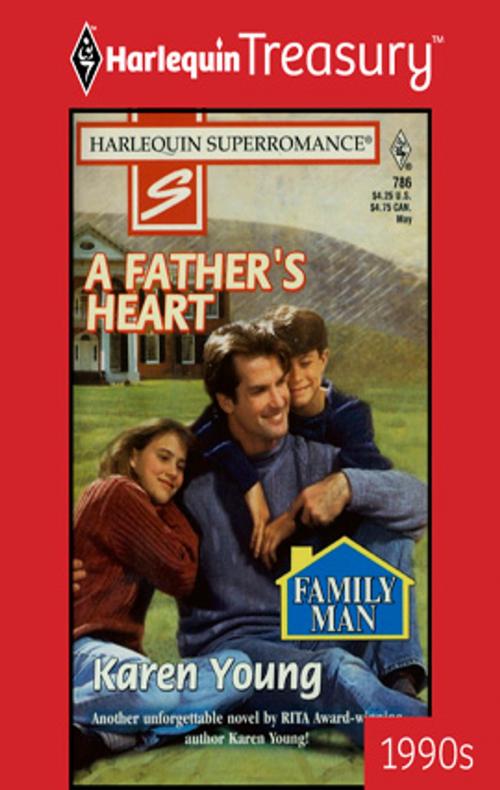 Cover of the book A FATHER'S HEART by Karen Young, Harlequin