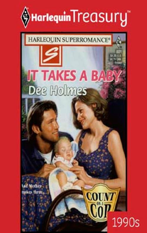 Cover of the book IT TAKES A BABY by Dee Holmes, Harlequin