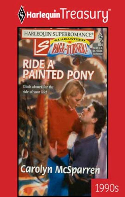 Cover of the book RIDE A PAINTED PONY by Carolyn McSparren, Harlequin