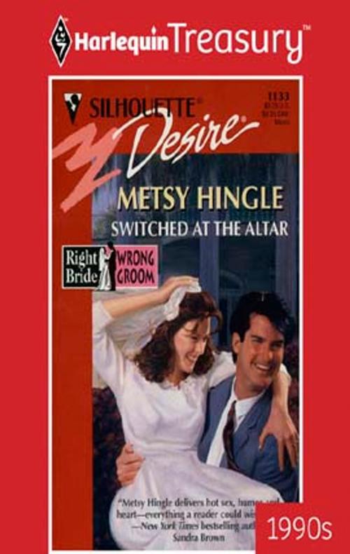 Cover of the book Switched At The Altar by Metsy Hingle, Harlequin