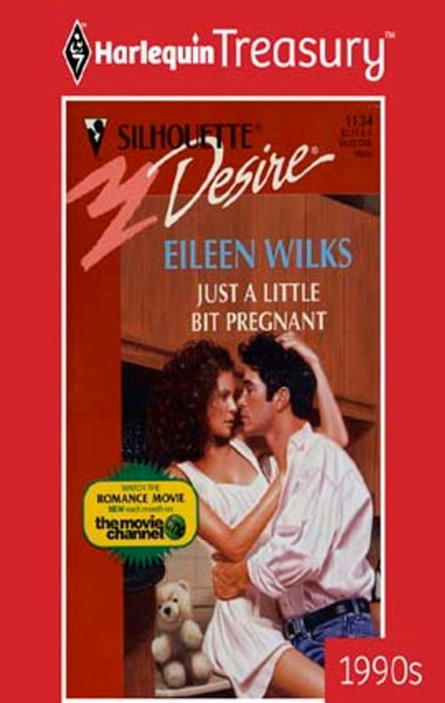 Cover of the book Just A Little Bit Pregnant by Eileen Wilks, Harlequin
