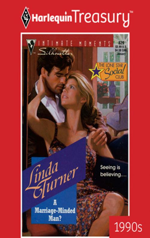 Cover of the book A Marriage-Minded Man? by Linda Turner, Harlequin