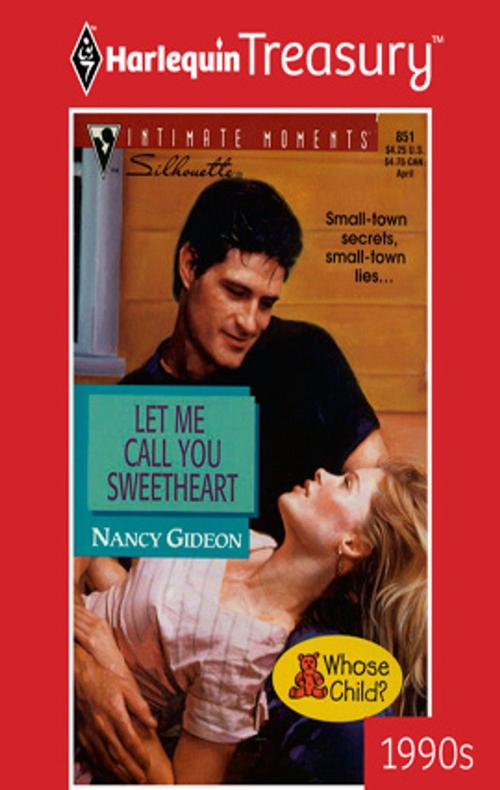 Cover of the book Let Me Call You Sweetheart by Nancy Gideon, Harlequin
