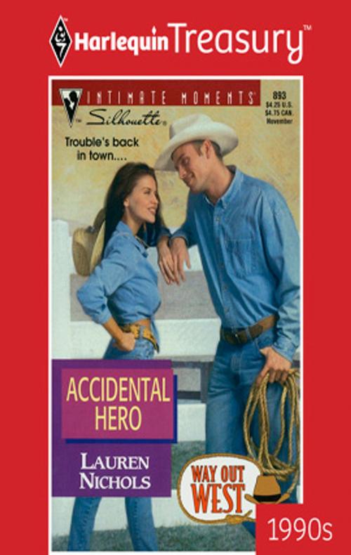 Cover of the book Accidental Hero by Lauren Nichols, Harlequin