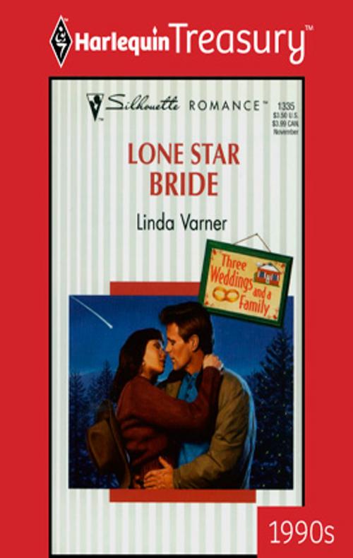 Cover of the book Lone Star Bride by Linda Varner, Harlequin