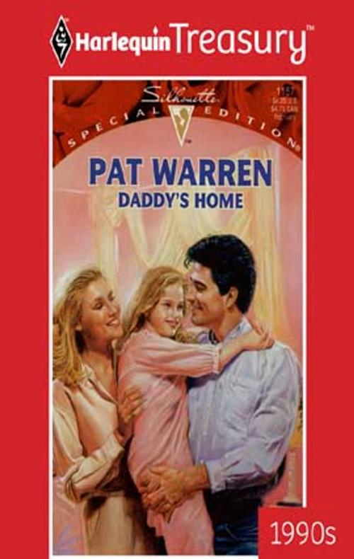 Cover of the book Daddy's Home by Pat Warren, Harlequin