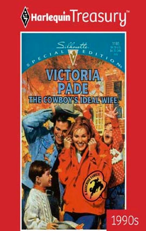Cover of the book The Cowboy's Ideal Wife by Victoria Pade, Harlequin