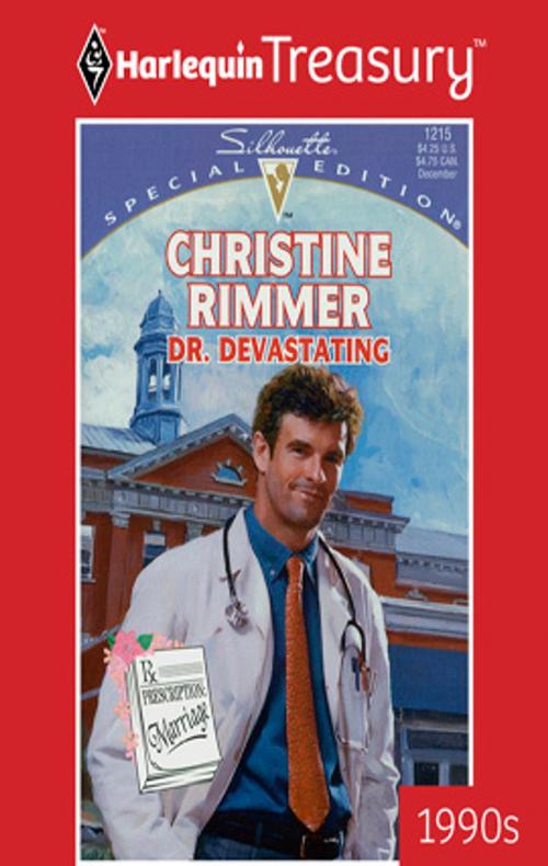 Cover of the book Dr. Devastating by Christine Rimmer, Harlequin