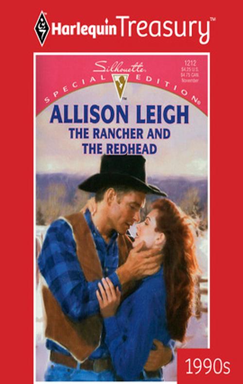 Cover of the book The Rancher And The Redhead by Allison Leigh, Harlequin