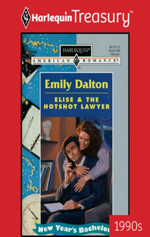 Cover of the book Elise & the Hotshot Lawyer by Emily Dalton, Harlequin