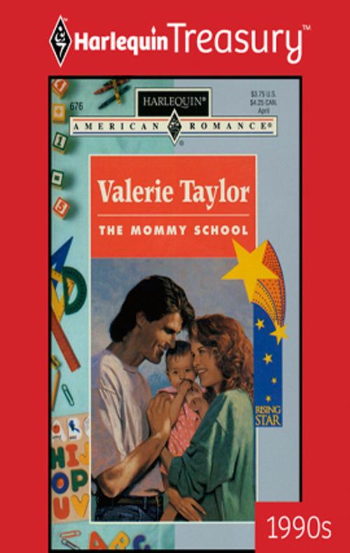 Cover of the book The Mommy School by Valerie Taylor, Harlequin