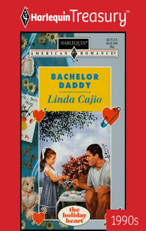 Cover of the book Bachelor Daddy by Linda Cajio, Harlequin