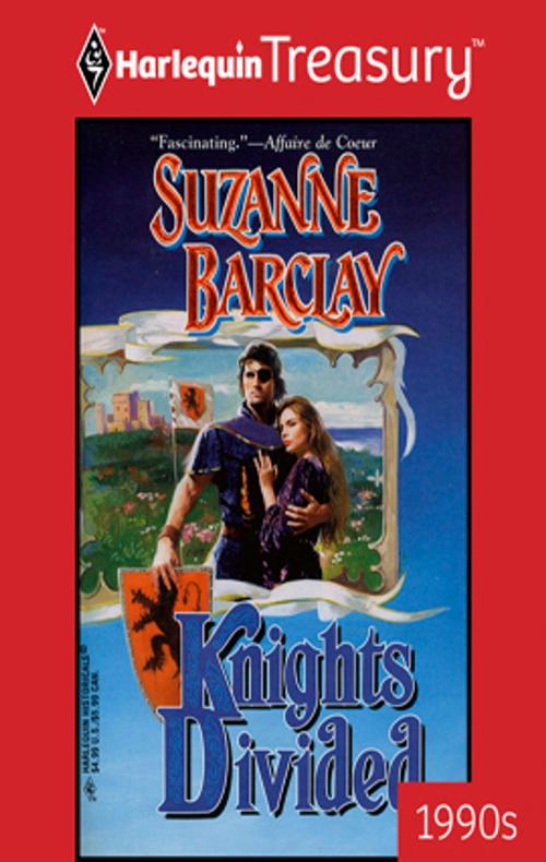 Cover of the book Knights Divided by Suzanne Barclay, Harlequin