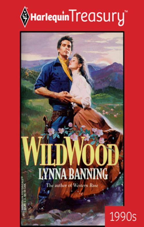 Cover of the book Wildwood by Lynna Banning, Harlequin